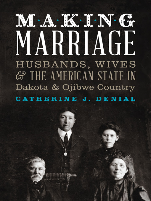 Title details for Making Marriage by Catherine J.  Denial - Available